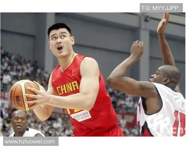 姚明带领中国男篮迎战安哥拉队展现篮球魅力与团队精神
